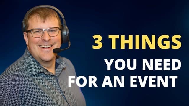 3 Things You Need for a Successful Event