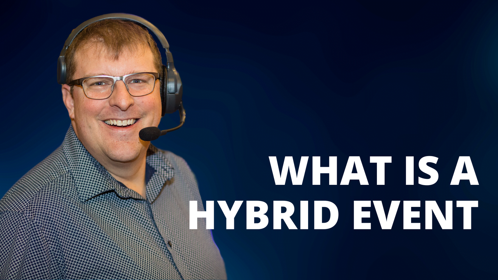 What is a Hybrid Event?
