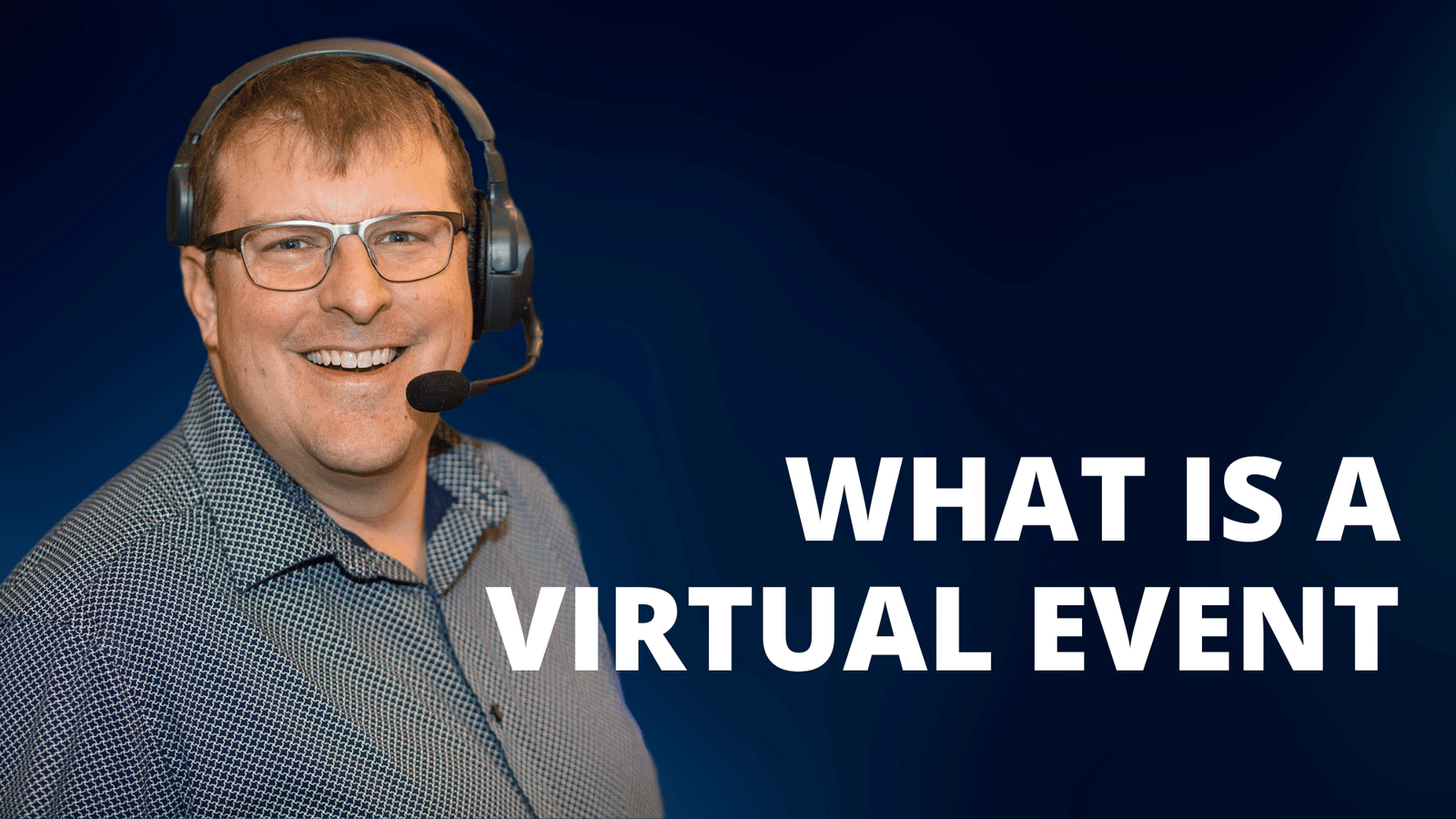 What is a Virtual Event?